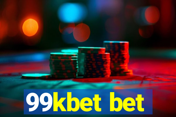 99kbet bet